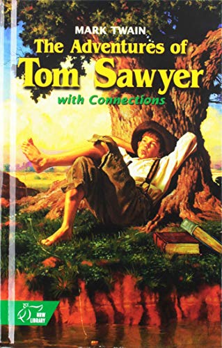 The Adventures of Tom Sawyer: With Connections